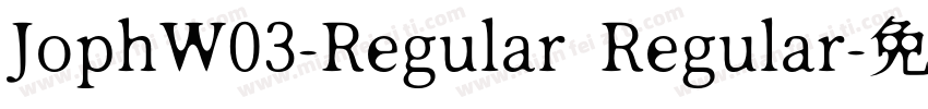 JophW03-Regular Regular字体转换